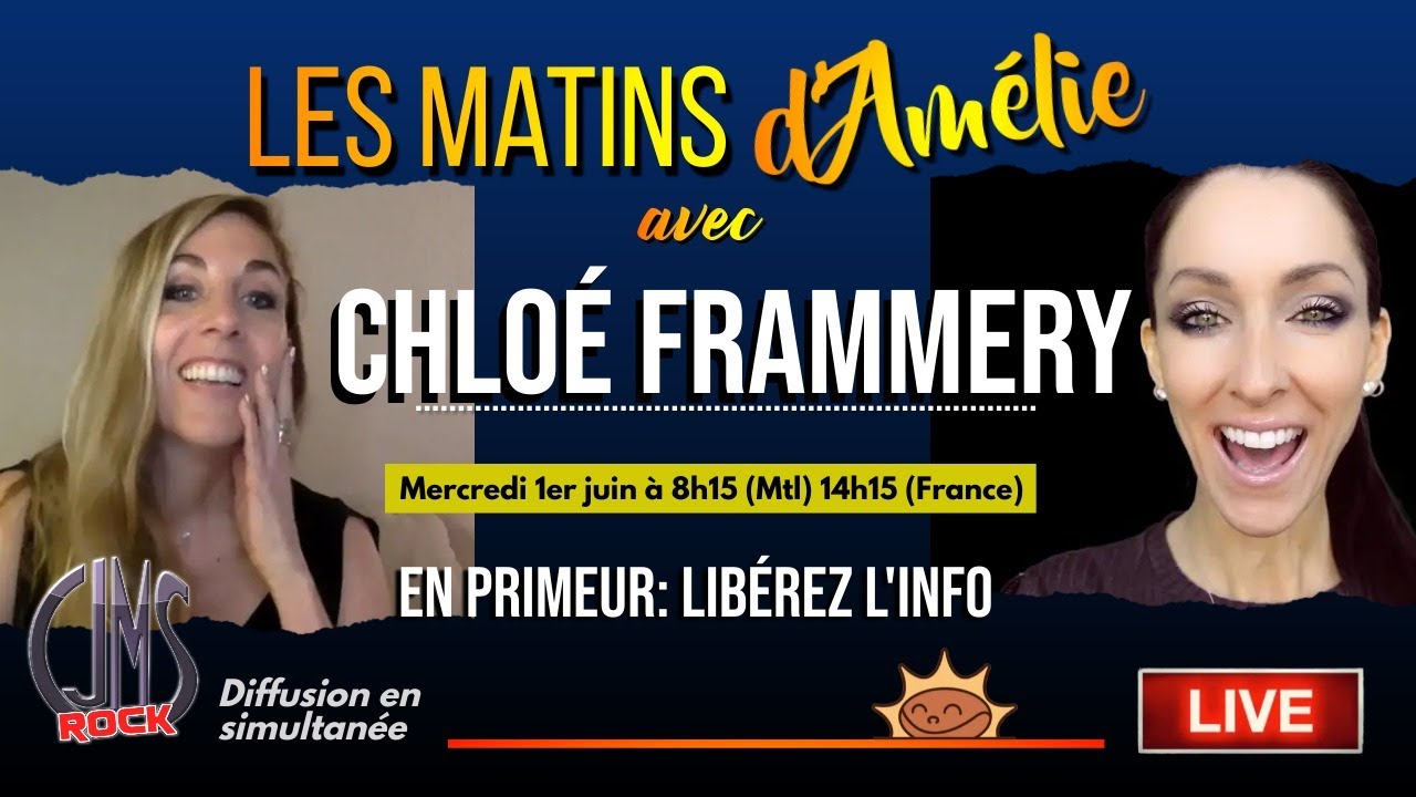 #46:  Les Matins D’Amélie (Libérez l’Info avec CHLOÉ FRAMMERY)