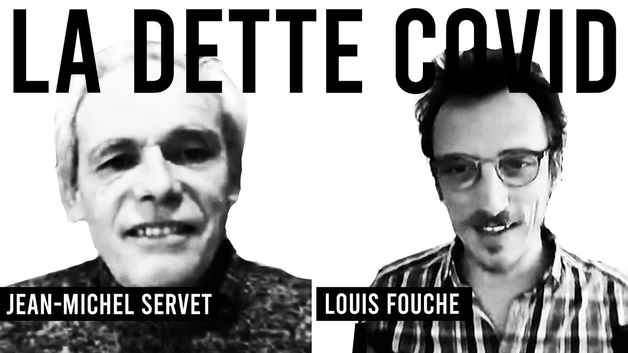Duo 3   LA DETTE COVID   Louis Fouché & Jean Michel Servet