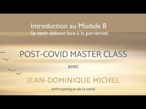 Post-Covid Master Class – Introduction au Module 8