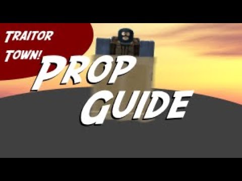 Prop Guide Roblox Traitor Town