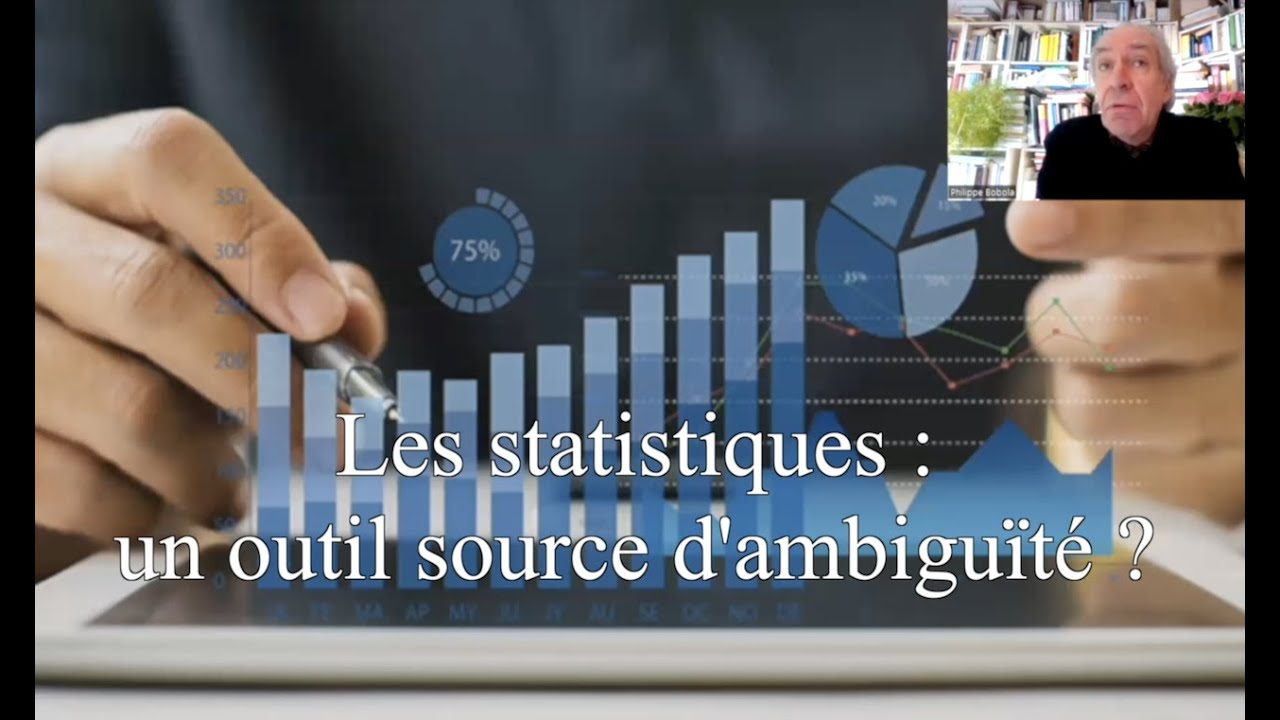 Les statistiques : un outil source d’ambiguïté ? par Philippe Bobola