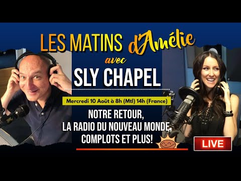 #52: Les Matins d’Amélie (Notre Retour, La Radio du Nouveau Monde, Complots et plus!)