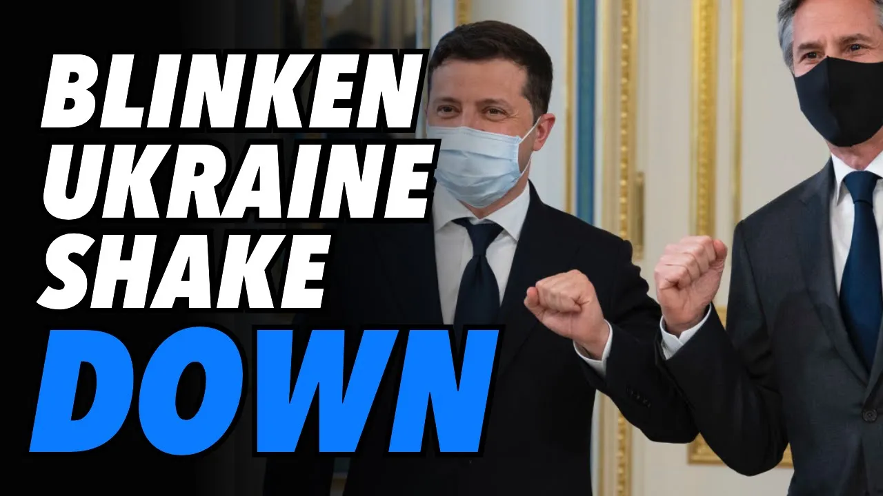 Blinken-Nuland shakedown of Ukraine President Zelensky