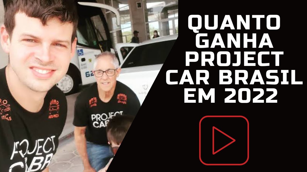 Quanto ganha Project Car Brasil em 2022 com seu canal no  Atualizado.