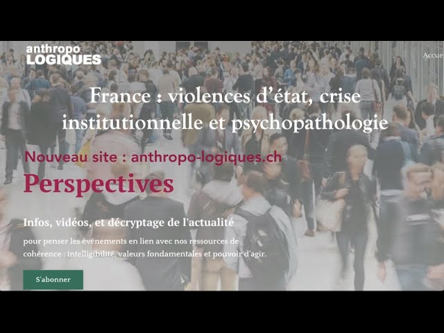 France : violences d’état, crise institutionnelle et psychopathologie du pouvoir