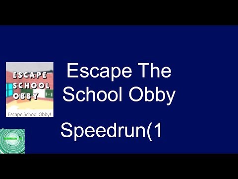 Escape School Obby Speed Run 1