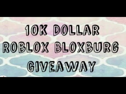 Roblox Bloxburg Giveaway Free 10k Giveaway Read Desc - free roblox bloxburg money giveaway