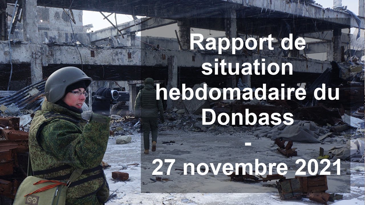 Rapport de situation hebdomadaire du Donbass – 27 novembre 2021