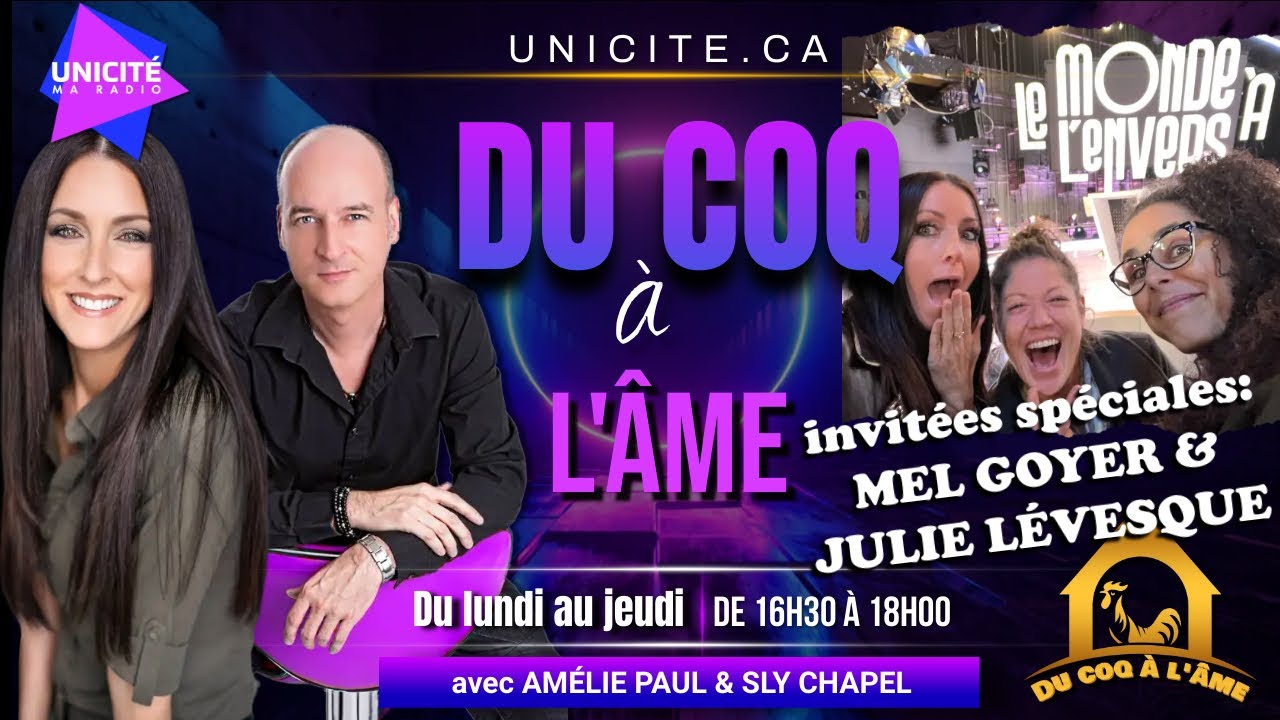 DU COQ À L’ÂME à Radio Unicité avec Mel Goyer & Julie Lévesque (lundi 17 octobre 2022)
