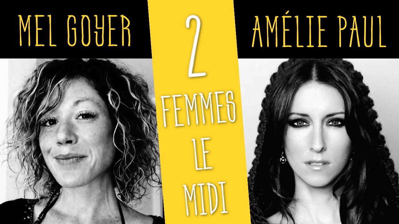 Deux Femmes Le Midi (Mel & Amélie) 20/01/2022