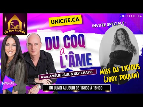 DU COQ À L’ÂME à Radio Unicité avec Miss DJ LICIOUS alias Jody Poulin (mercredi 9 novembre 2022)