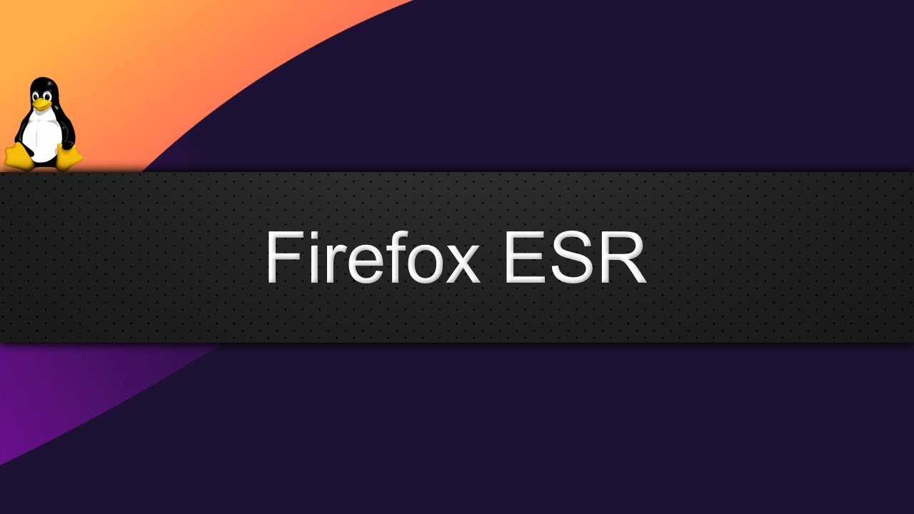 Firefox ESR