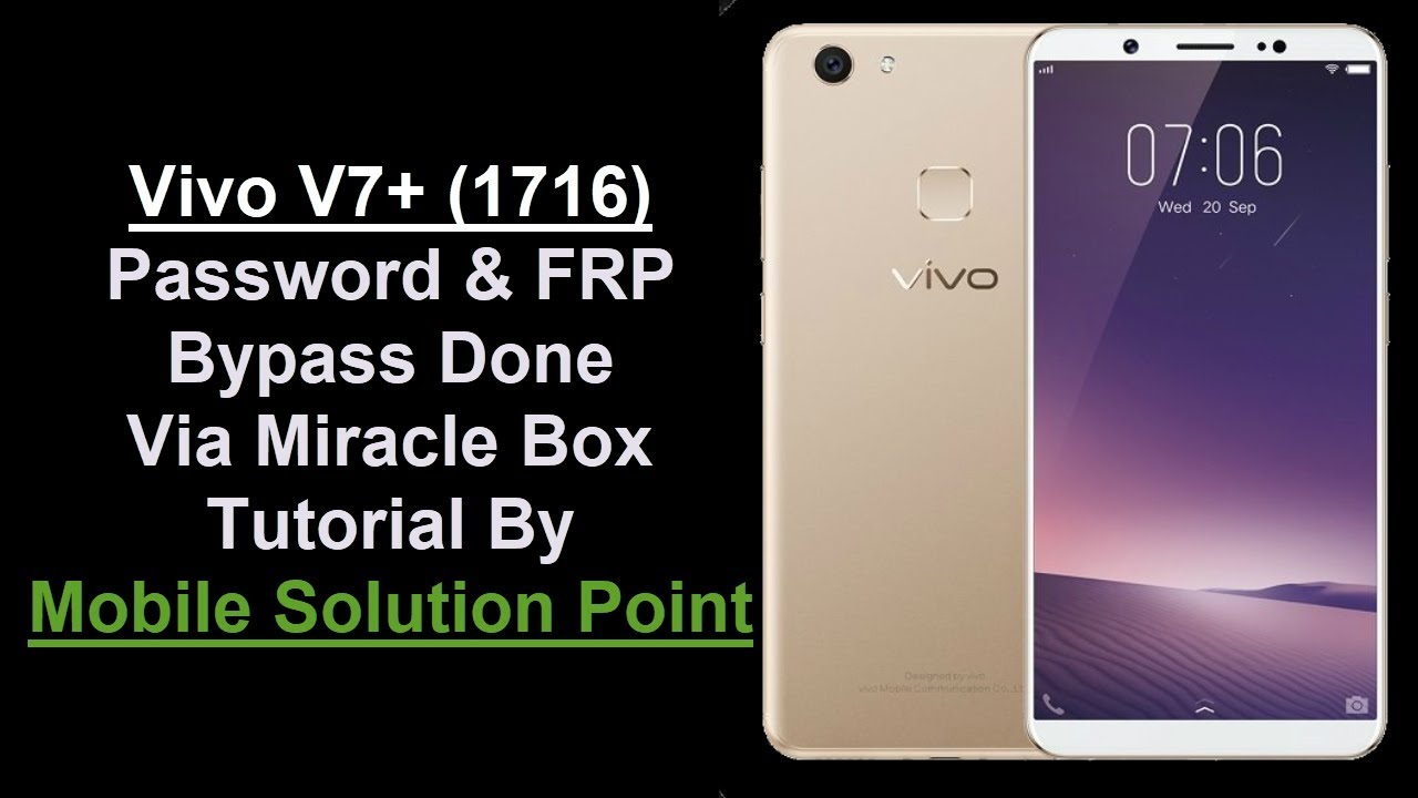 Vivo V7 1716 Password Frp Google Account Lock Remove Done Via Miracle Box Android 7 1 2