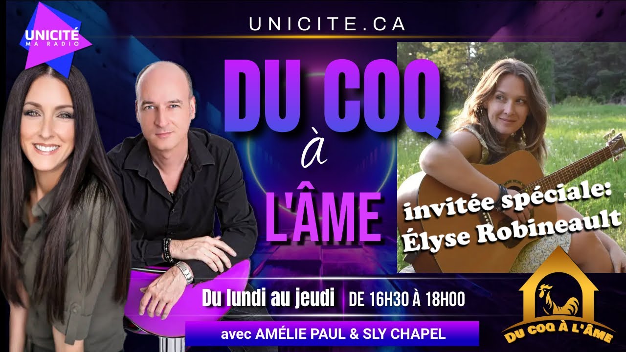 DU COQ À L’ÂME à Radio Unicité avec Élyse Robineault (mardi 25 octobre 2022)