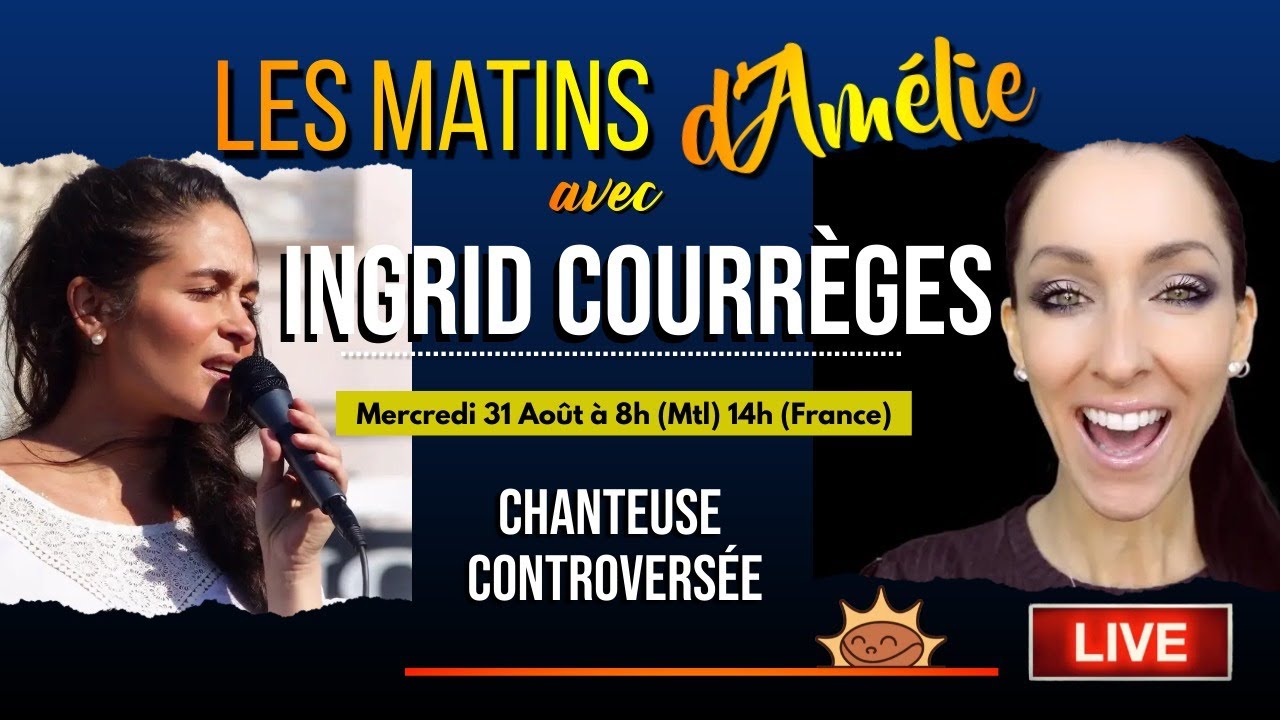 #54: Les Matins d’Amélie (Ingrid Courrèges : Chanteuse Controversée)
