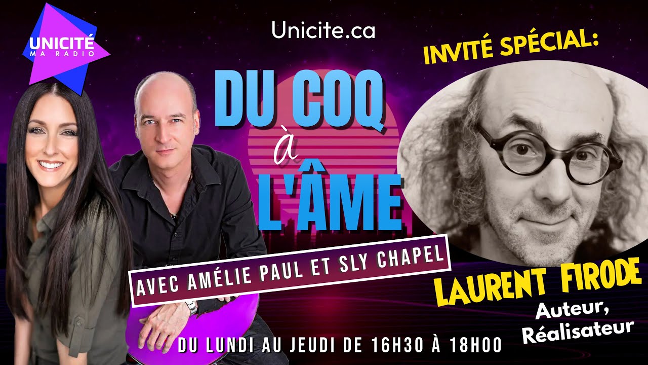 Le réalisateur, acteur, producteur LAURENT FIRODE à «Du coq à l’âme» à Radio Unicité (5 dec 2022)