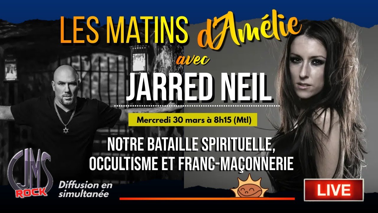 #35: Les Matins d’Amélie (Jarred Neil: Notre bataille spirituelle, Occultisme et Franc-Maçonnerie)
