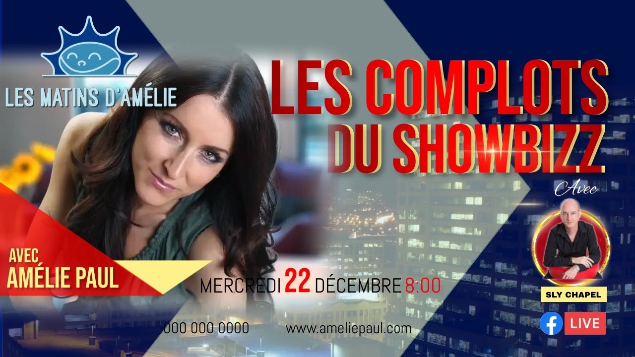 Live #22: Les Matins d’Amélie (Les Complots du Showbizz avec SLY CHAPEL)