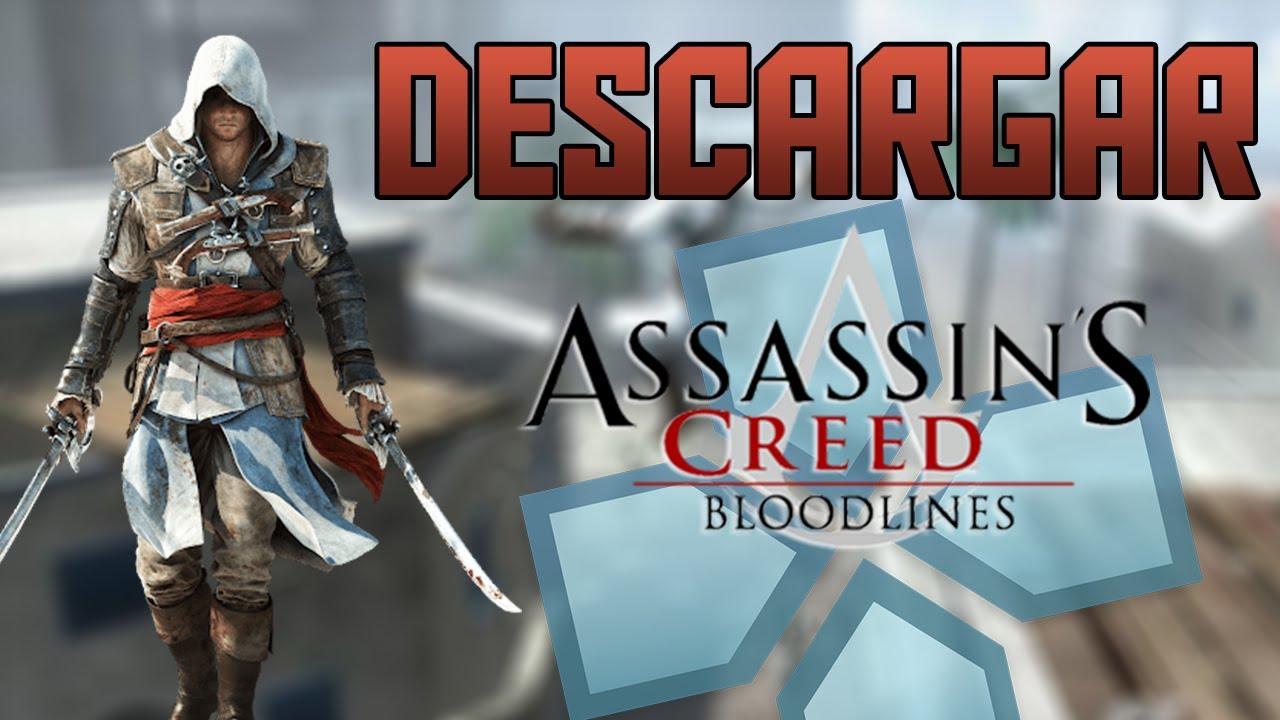 Descargar Assasins Creed Bloodlines Ppsspp Iso 2020