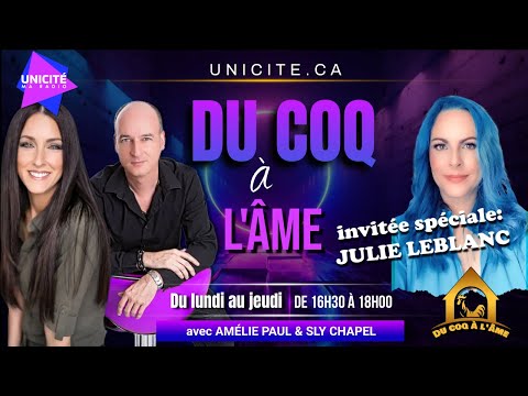 DU COQ À L’ÂME à Radio Unicité avec Julie Leblanc (émission du 28 septembre 2022)