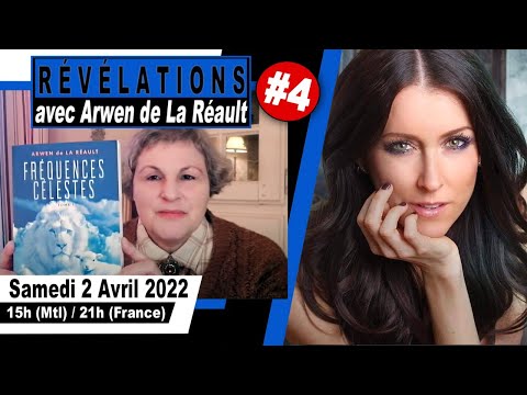 RÉVÉLATIONS avec ARWEN DE LA RÉAULT #4