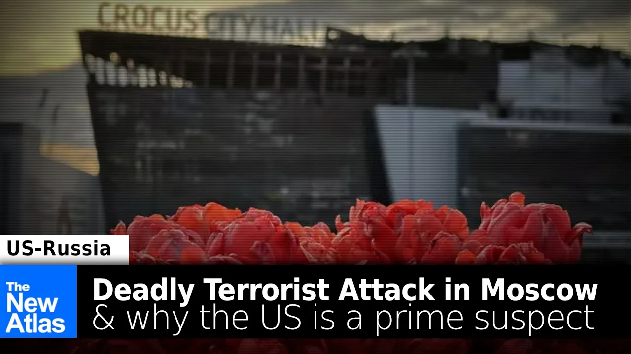 Terror Attack on Moscow & Why the US Stands as the Prime Suspect