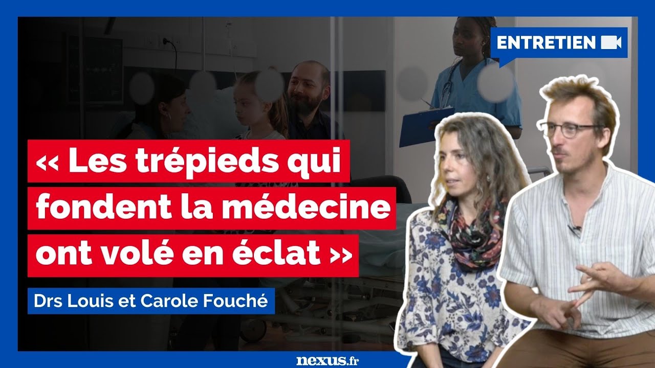 Louis et Carole Fouché : « Les trépieds qui fondent la médecine ont «volé en éclats» »