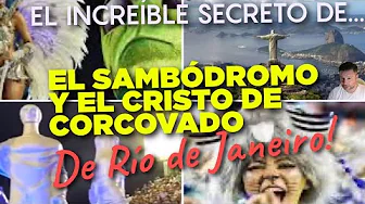 El Increíble Secreto del Sambódromo y el Cristo del Corcovado de Río de Janeiro, Expuesto. Exclusiva