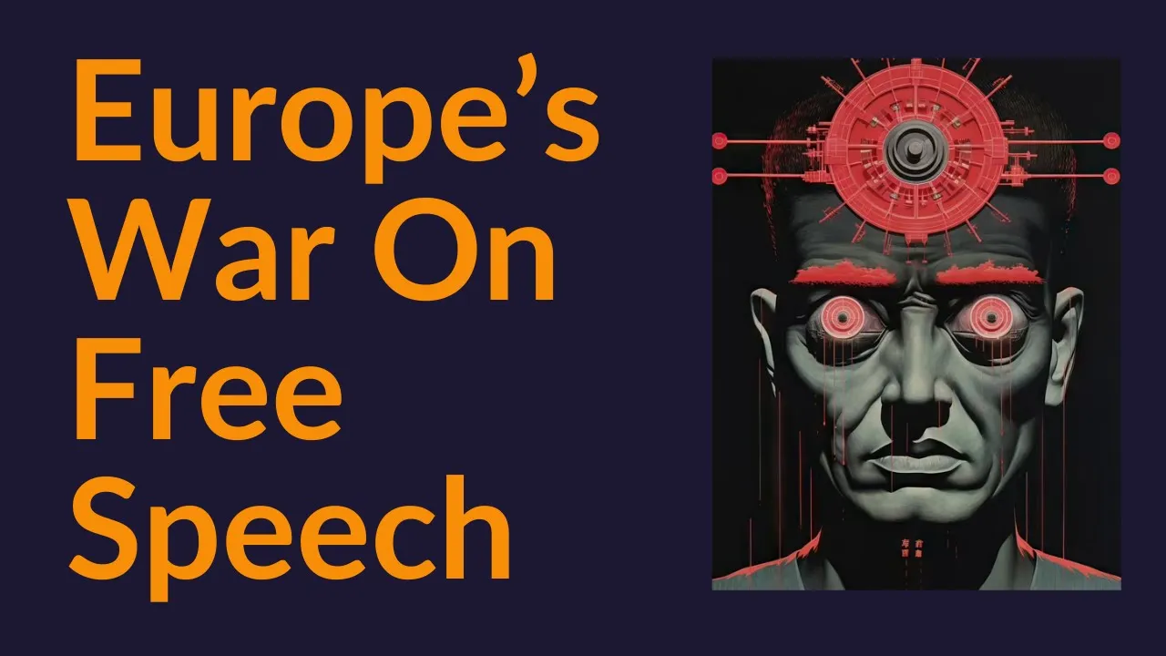 Europe's War On Free Speech (Telegram)