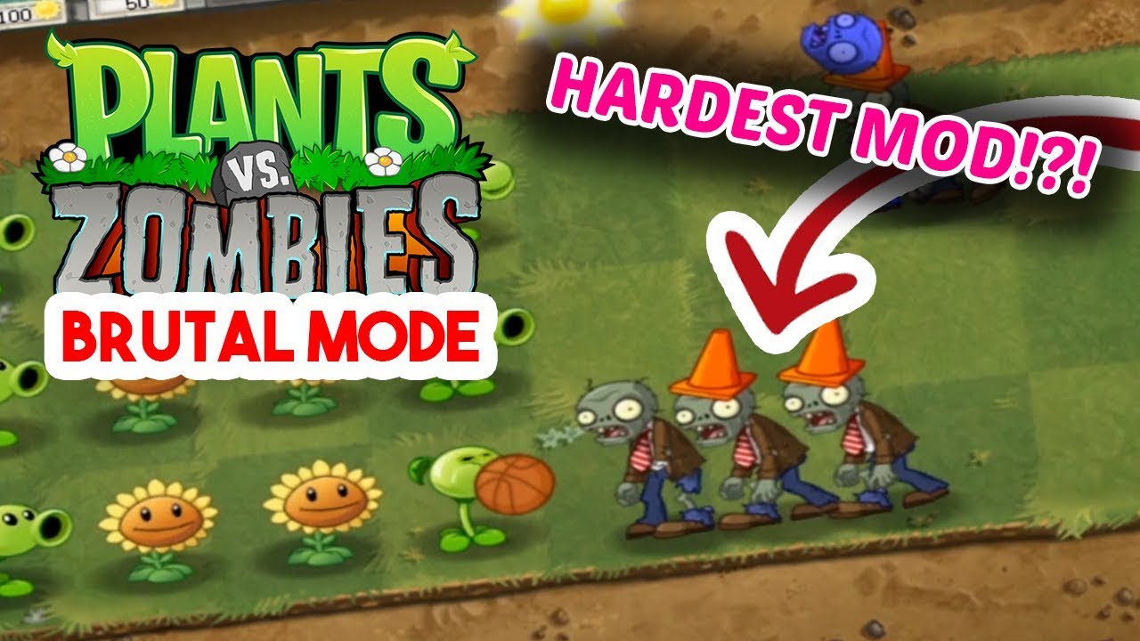 🤔 PVZ BRUTAL Mode MOD! / Plants Vs. Zombies PLUS Brutal Hard Mode |  HARDEST MOD EVER! | First Zone