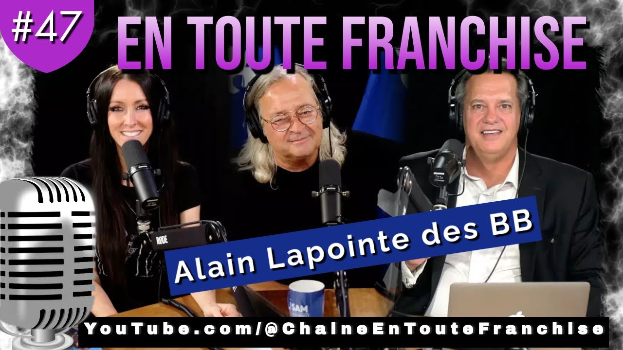 En toute franchise #47 –  Alain Lapointe et les potins des BB, l’actualité et la crise économique