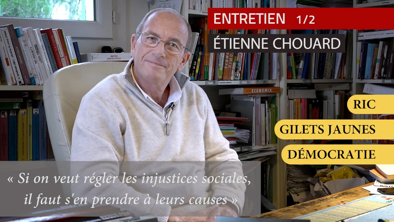 🎥 Entretien avec Etienne Chouard RIC / Gilets Jaunes / Démocratie (Partie 1)