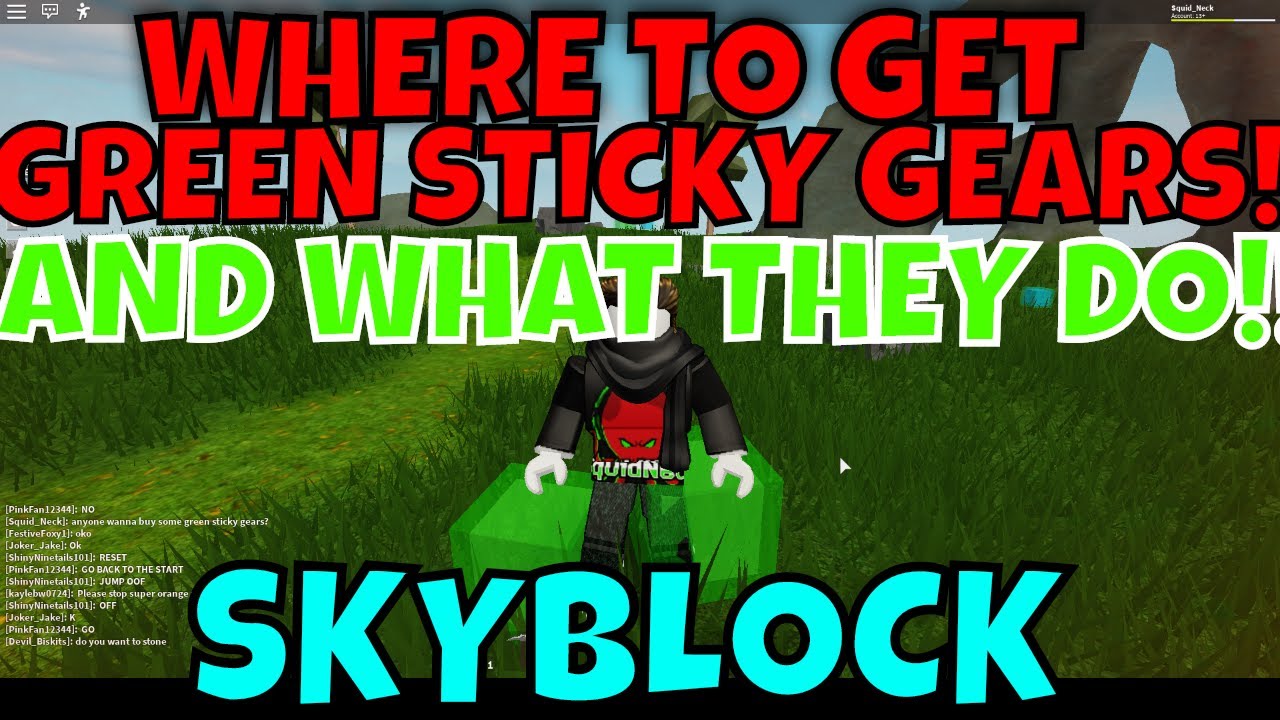 Where To Get And Use Green Sticky Gears Roblox Skyblock Beta - roblox fun gears