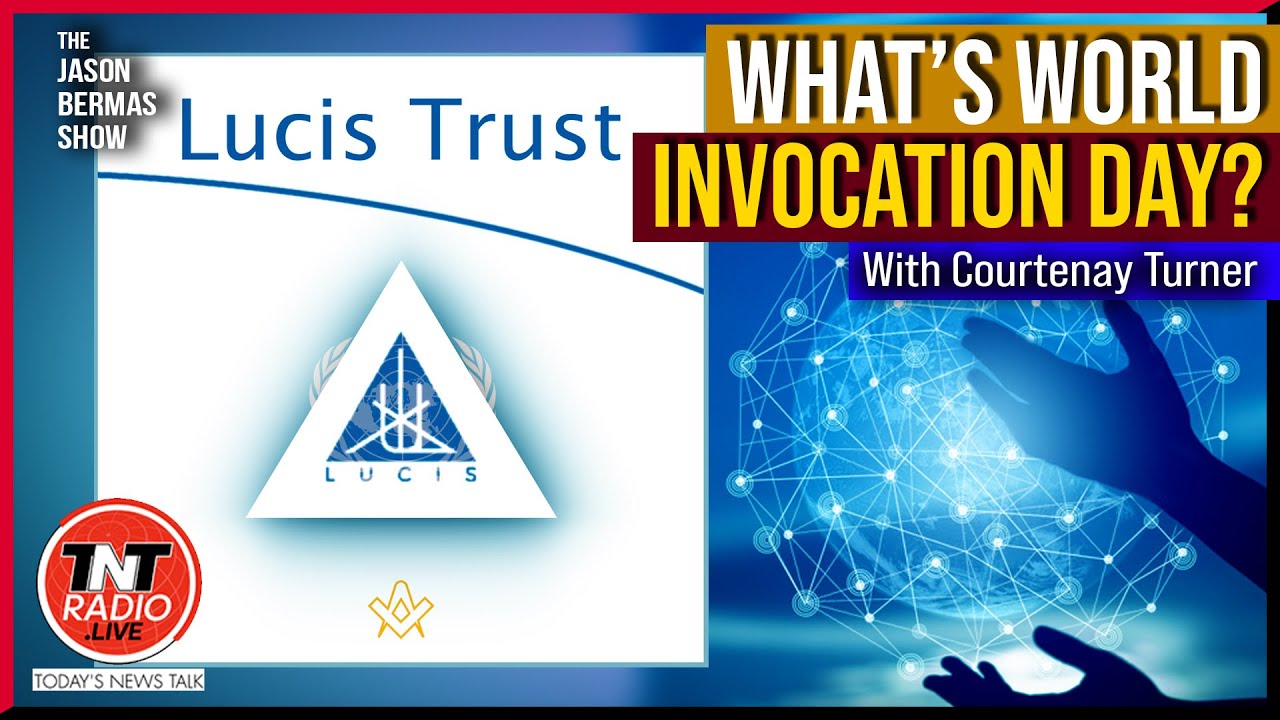 World Invocation Day And The LUCIS TRUST!!!