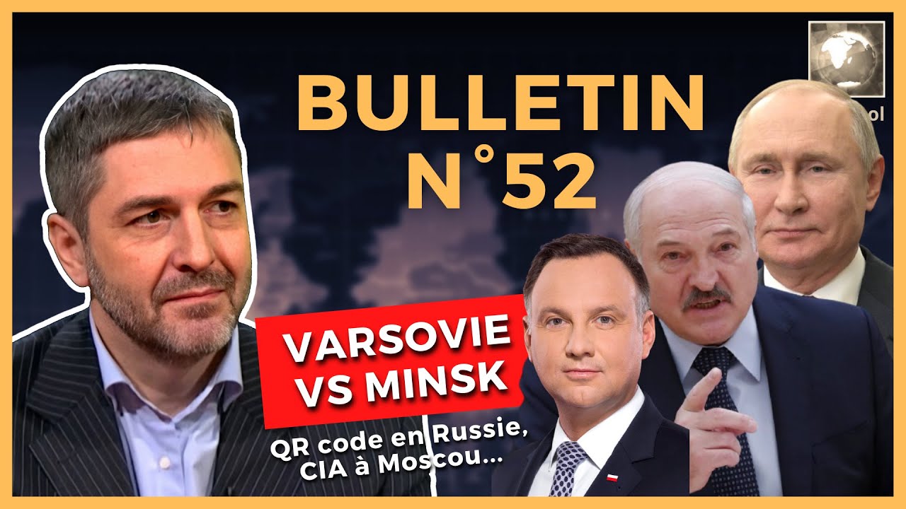 Bulletin N°52. Varsovie vs Minsk, CIA vs SVR, Le Drian vs Lavrov, QR code vs Russie. 14.11.2021.