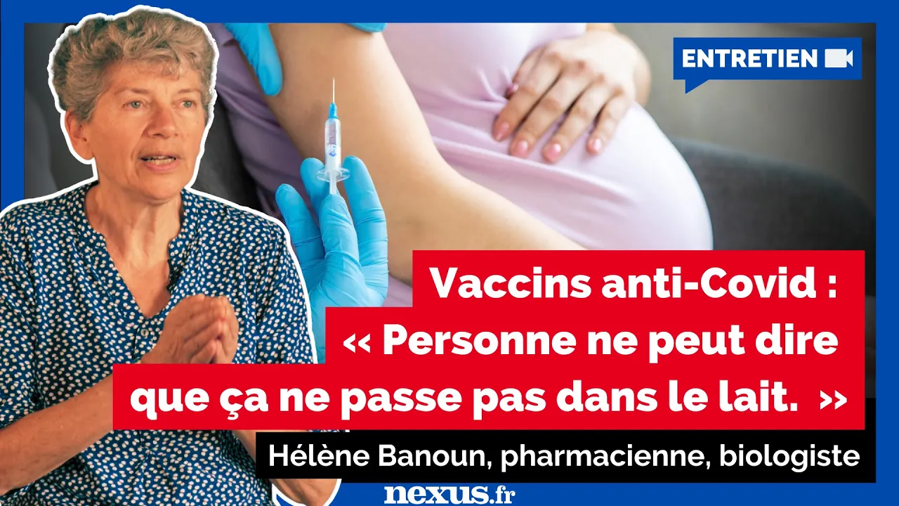 Hélène Banoun : « Il y a des effets indésirables sur les bébés ou les fœtus. »