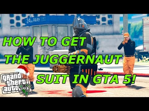 Speech How To Get The Juggernaut Suit In Gta 5 Details