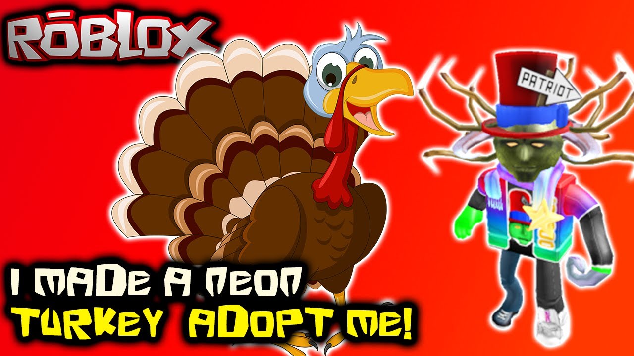 I Made A Neon Turkey Adopt Me - roblox turkey