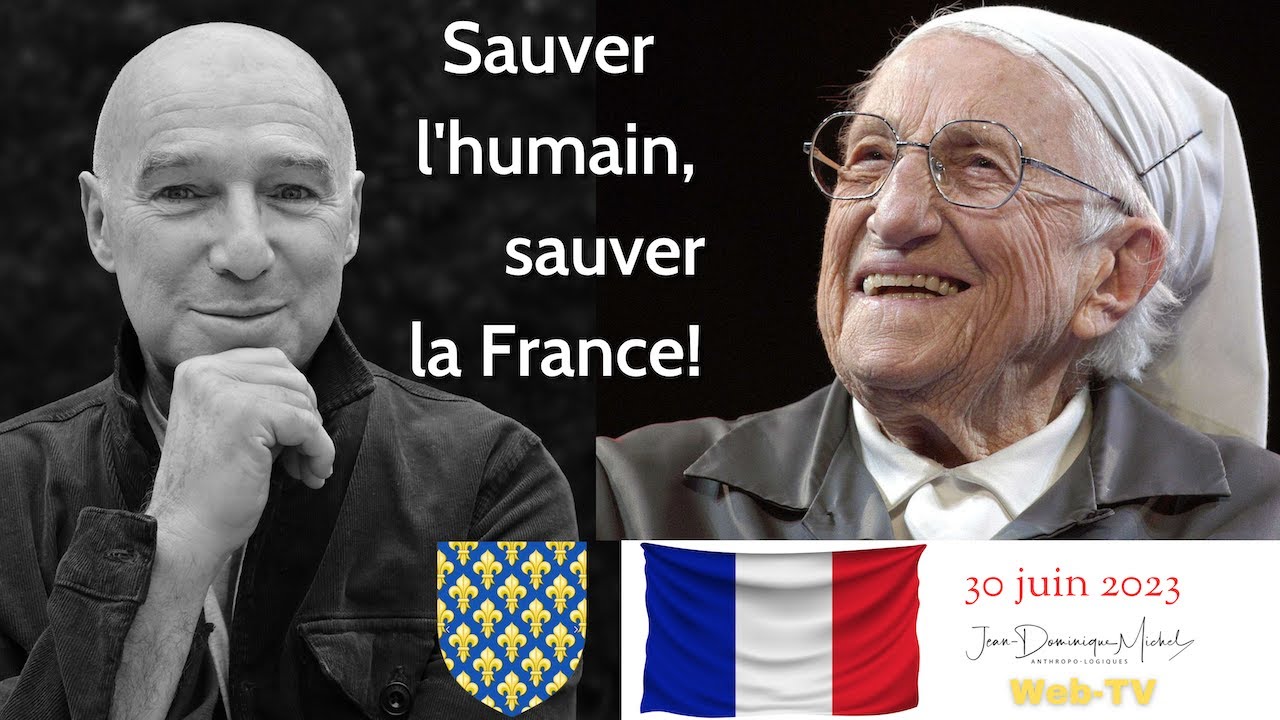 SAUVER L’HUMAIN, SAUVER LA FRANCE