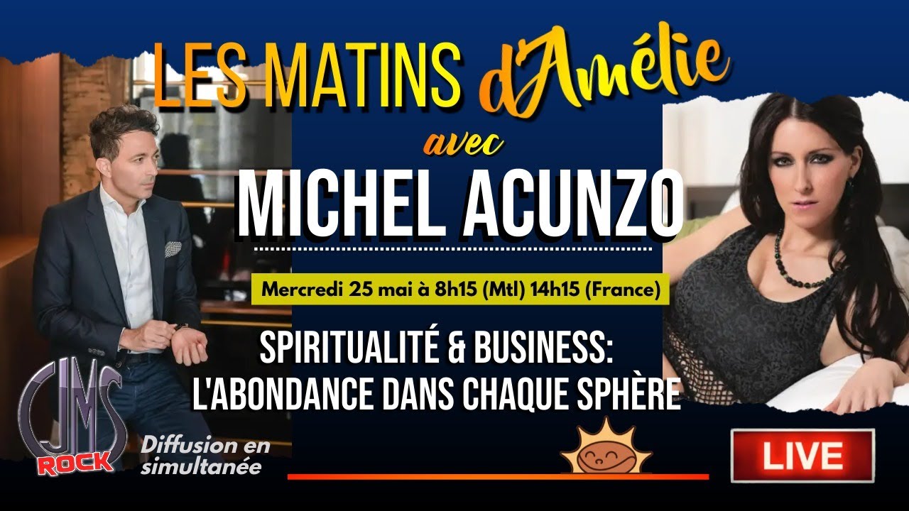 #44: Les Matins d’Amélie (« Spiritualité & Business #2 » avec MICHEL ACUNZO)