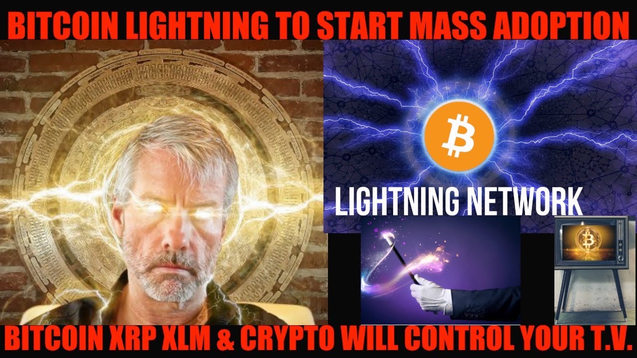 OMG! BITCOIN LIGHTNING TO START MASS ADOPTION! BITCOIN XRP XLM & CRYPTO WILL CONTROL YOUR T.V.!